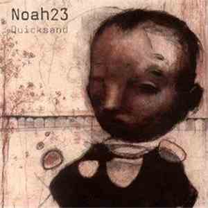 Noah23 - Quicksand