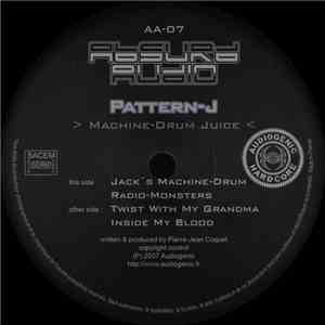 Pattern-J - Machine-Drum Juice
