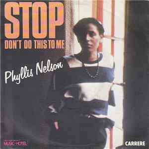 Phyllis Nelson - Stop Don't Do This To Me