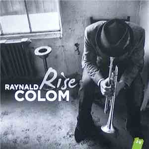 Raynald Colom - Rise