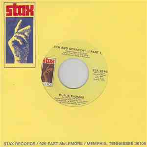 Rufus Thomas - Itch And Scratch (Part 1) / Itch And Scratch (Part 11)