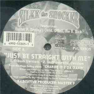 Silkk The Shocker Featuring Master P, Destiny's Child, O'Dell, Mo B. Dick - Just Be Straight With Me