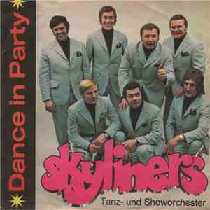 Skyliners - Dance In Party – Dance In Life