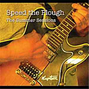 Speed The Plough - The Summer Sessions