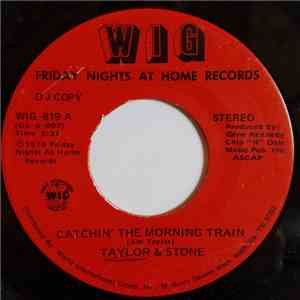 Taylor And Stone - Catchin' The Morning Train