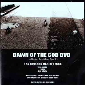 The god and death stars - Dawn Of The God DVD -Official Bootleg No.1-