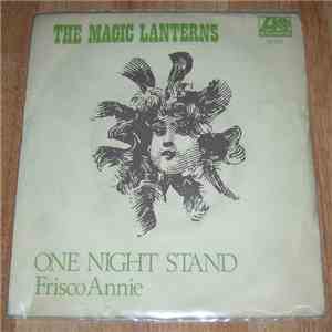 The Magic Lanterns - One Night Stand / Friscoe Annie