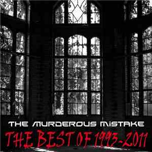 The Murderous Mistake - The Best Of 1993-2011