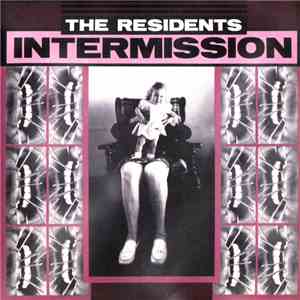 The Residents - Intermission