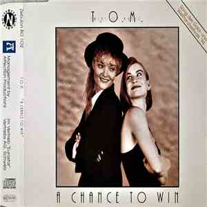 T.O.M.  - A Chance To Win