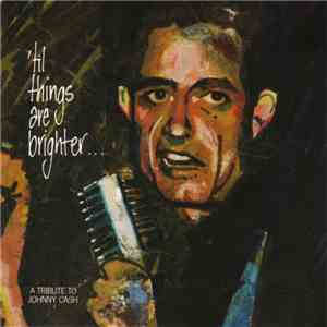 Various - 'Til Things Are Brighter...A Tribute To Johnny Cash