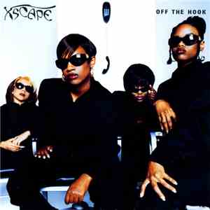 Xscape - Off The Hook