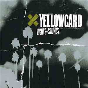Yellowcard - Lights And Sounds