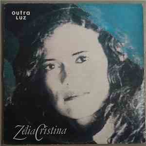 Zélia Cristina - Outra Luz