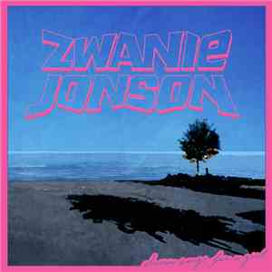Zwanie Jonson - Eleven Songs For A Girl