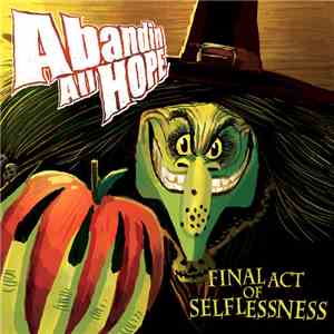Abandin All Hope - Final Act Of Selflessness