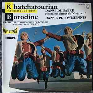 Alexander Borodin, Aram Khatchaturian, Antal Dorati - Danses Polovtsiennes - Danse du sabre et 6 autres danses de "Gayaneh"