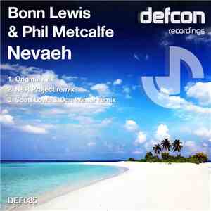 Bonn Lewis & Phil Metcalfe - Nevaeh