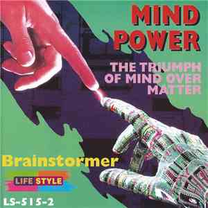 Brainstormer  - Mind Power (The Triumph Of Mind Over Matter)