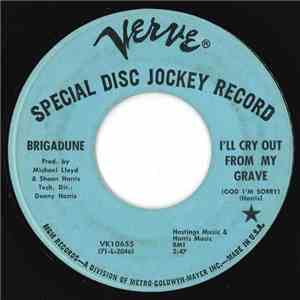 Brigadune - I'll Cry Out From My Grave (God I'm Sorry)