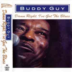 Buddy Guy - Damn Right, I've Got The Blues