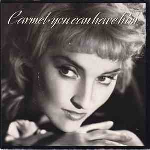 Carmel  - You Can Have Him
