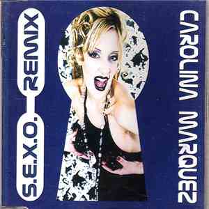 Carolina Marquez - S.E.X.O. (Remix)