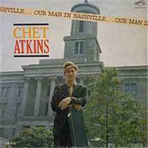 Chet Atkins - Our Man In Nashville