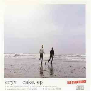 Cryv - Cake. EP