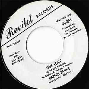 Darrell Banks - Our Love / Open The Door To Your Heart