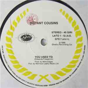 Distant Cousins - You Used To