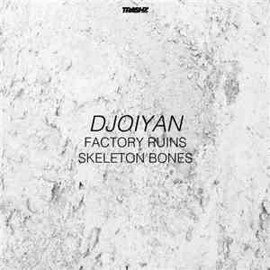 Djoiyan - Factory Ruins / Skeleton Bones