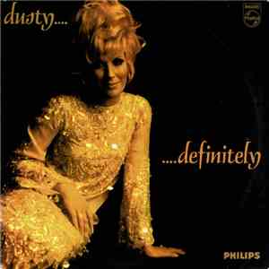 Dusty Springfield - Dusty ... Definitely