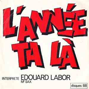 Edouard Labor / Henry Cyrille - L'Année Ta Là