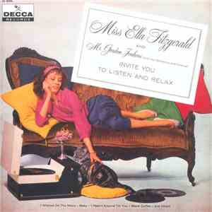 Ella Fitzgerald With Gordon Jenkins' Orchestra And Chorus - Miss Ella Fitzgerald & Mr Gordon Jenkins Invite You to Listen and Relax
