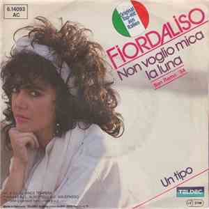 Fiordaliso - Non Voglio Mica la Luna