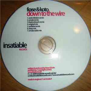 Frase & Koto - Down To The Wire