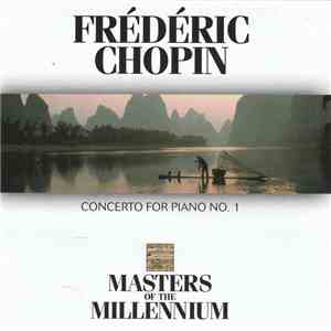 Frédéric Chopin - Concerto For Piano No.1