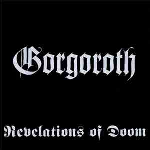Gorgoroth - Revelations Of Doom