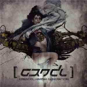 Grendel - Harsh Generation
