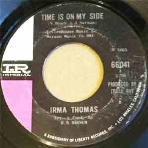 Irma Thomas - Time Is On My Side / Anyone Who Knows What Love Is (Will Understand)