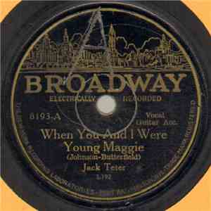 Jack Teter - When You And I Were Young Maggie / Silver Threads Among The Gold