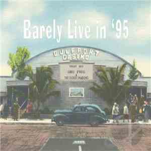 James O'Neill & The Silver Shadows - Barely Live In '95