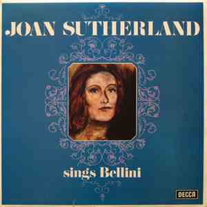 Joan Sutherland, Vincenzo Bellini - Joan Sutherland Sings Bellini