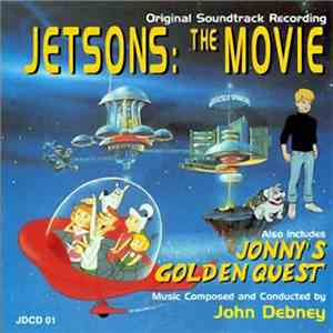 John Debney - Jetsons: The Movie / Jonny's Golden Quest (Original Soundtrack Recording)