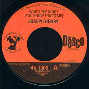 Joseph Henry - Who's The King? (You Know That's Me) / I Feel Right