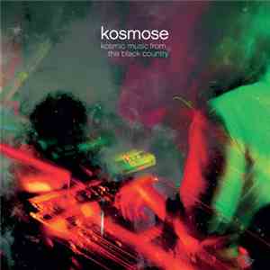 Kosmose - Kosmic Music From The Black Country