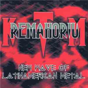 Kremathorium - New Wave Of Latinamerican Metal