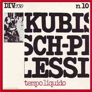Kubisch - Plessi - Tempo Liquido