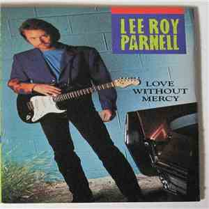 Lee Roy Parnell - Love Without Mercy
